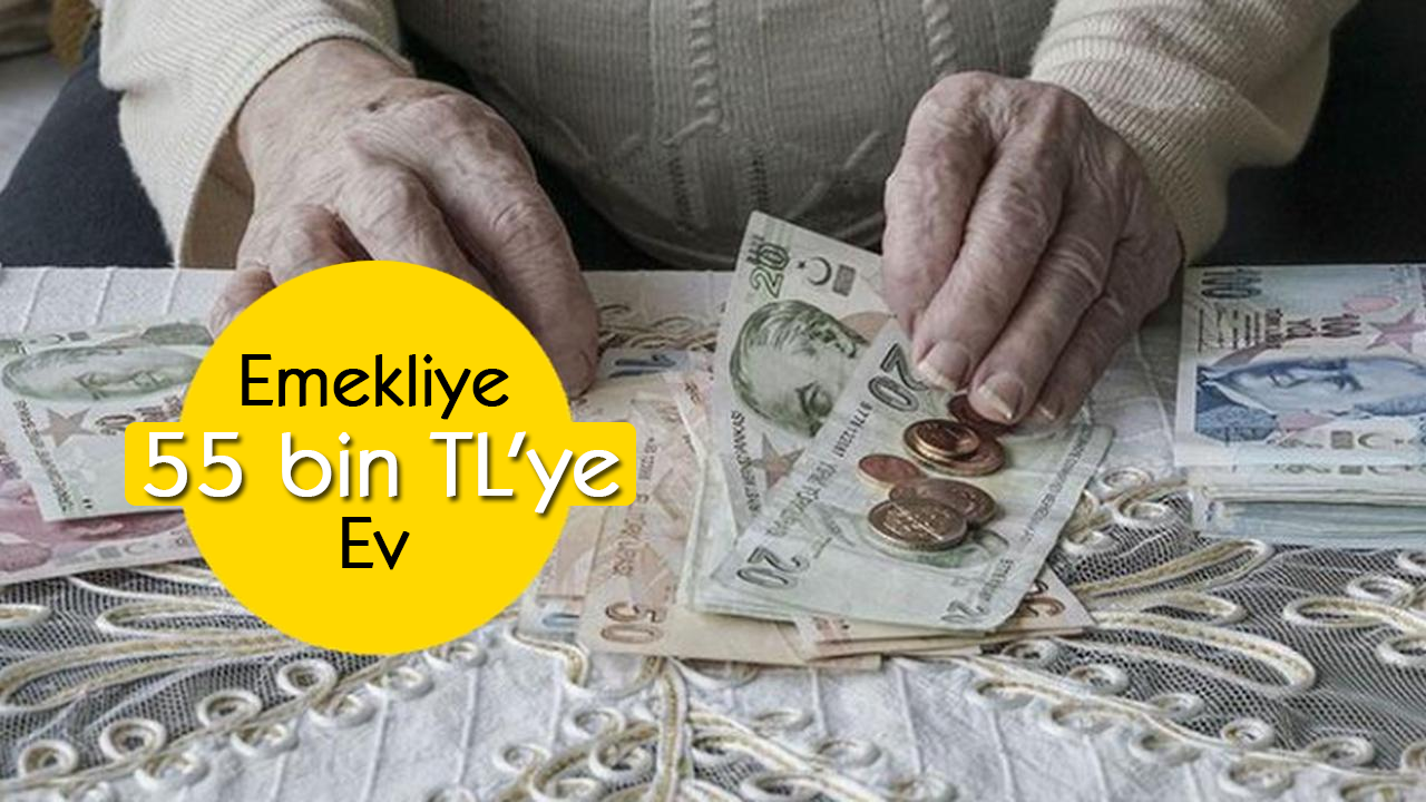 TOKİ Binlerce Emekliye 55 Bin TL�ye Ev Fırsatı Sunuyor! Birevim Olsa